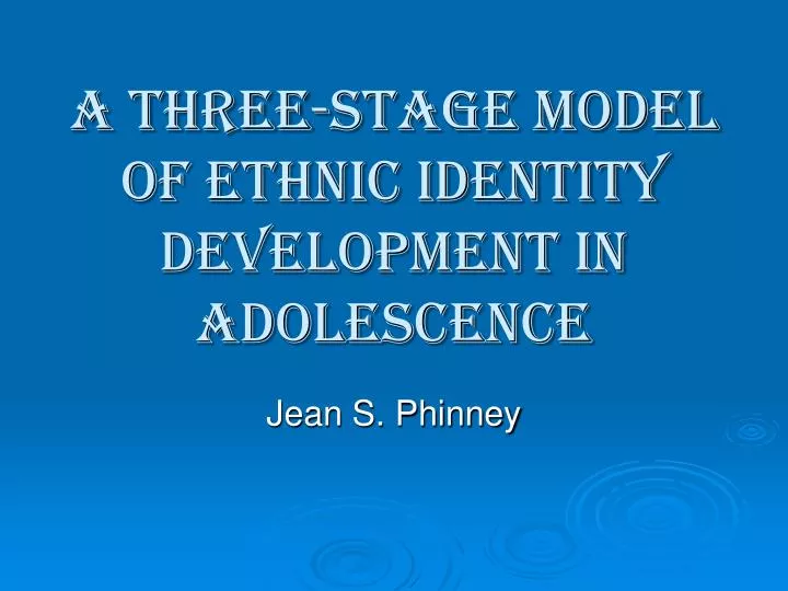 a three stage model of ethnic identity development in adolescence