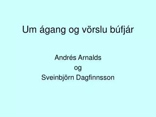 um gang og v rslu b fj r