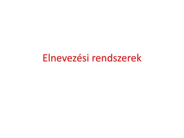 elnevez si rendszerek