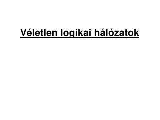 v letlen logikai h l zatok