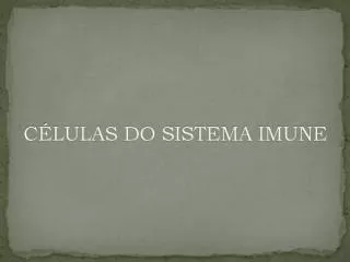 c lulas do sistema imune