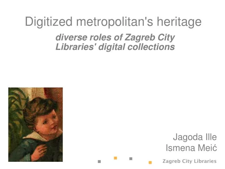 diverse roles of zagreb city libraries digital collections