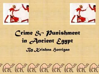 Crime &amp; Punishment in Ancient Egypt
