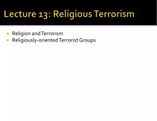 Lecture 13: Religious Terrorism