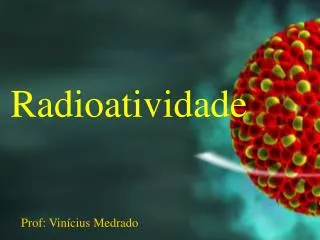 Prof: Vinícius Medrado