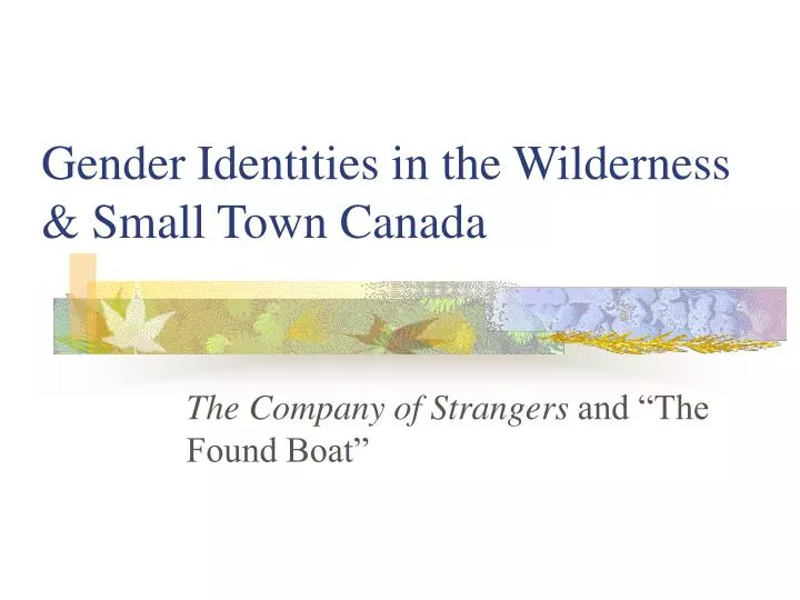 gender identities in the wilderness small town canada