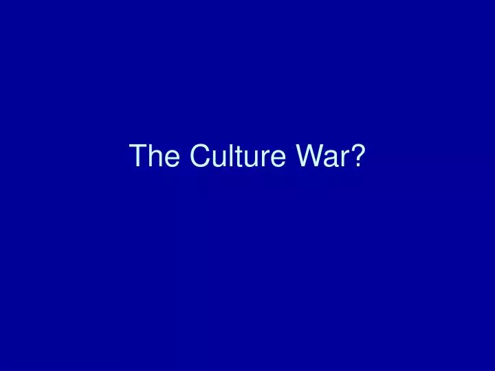 the culture war