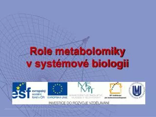 role metabolomiky v syst mov biologii