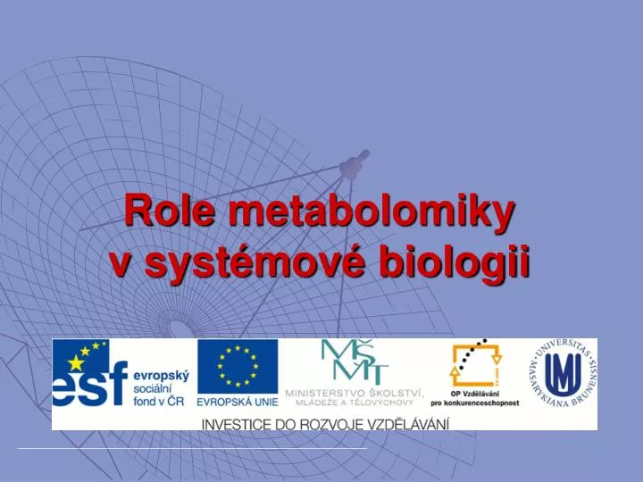 role metabolomiky v syst mov biologii