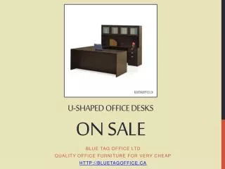 U Shaped Office Desks on SALE at Blue Tag Office in Canada