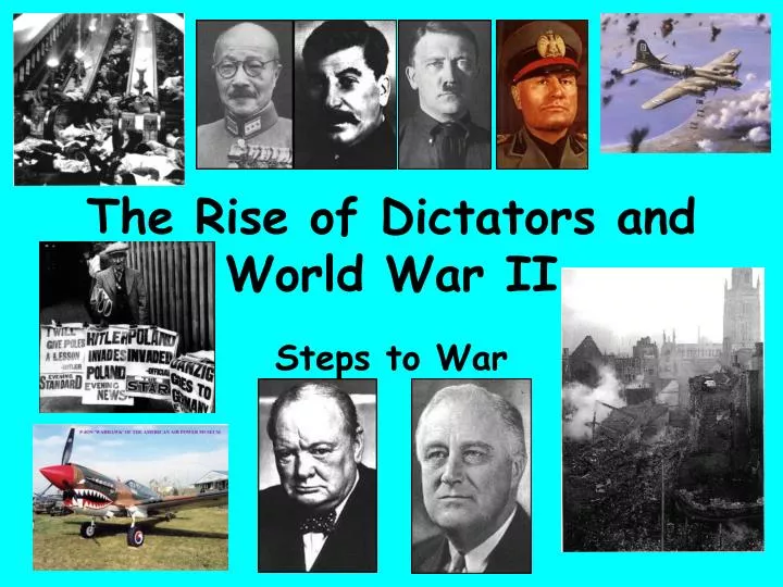 the rise of dictators and world war ii