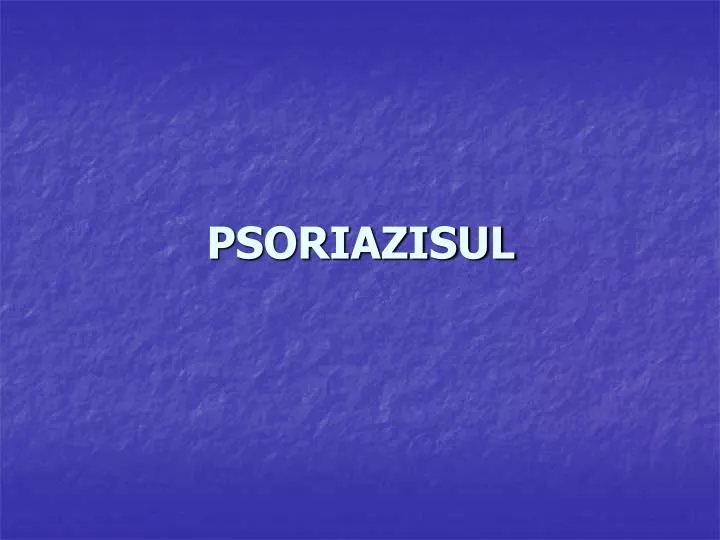psoriazisul
