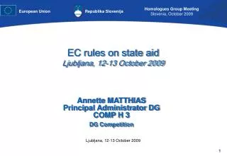 EC rules on state aid Ljubljana, 12-13 October 2009