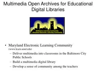 Multimedia Open Archives for Educational Digital Libraries