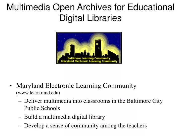 multimedia open archives for educational digital libraries