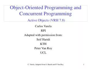 Object-Oriented Programming and Concurrent Programming Active Objects (VRH 7.8)
