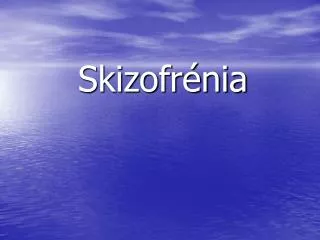 skizofr nia