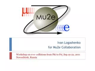 Ivan Logashenko for Mu2e Collaboration