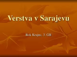 verstva v sarajevu