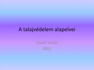 a talajv delem alapelvei