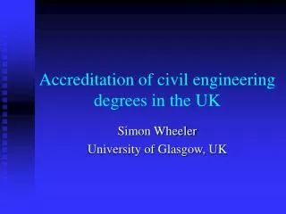 Accreditation of civil engineering degrees in the UK