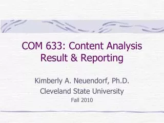 COM 633: Content Analysis Result &amp; Reporting