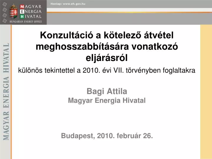 bagi attila magyar energia hivatal budapest 2010 febru r 26