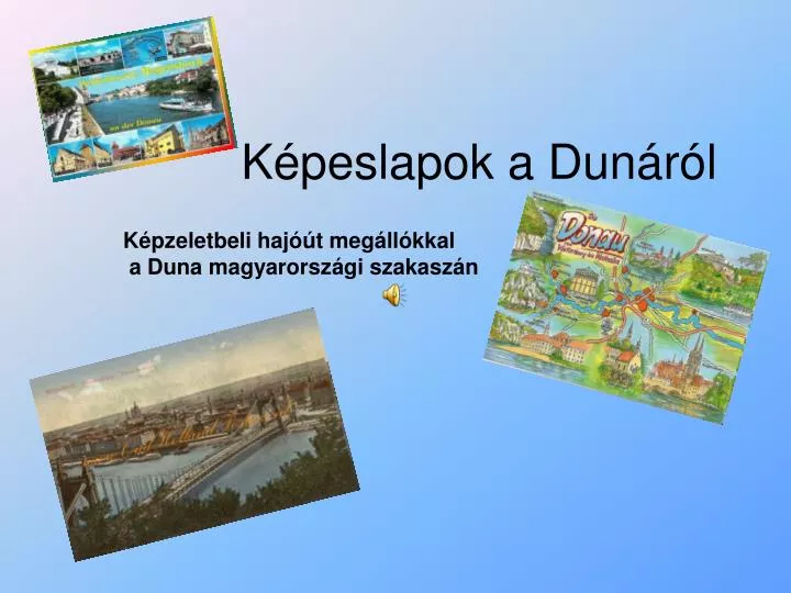 k peslapok a dun r l