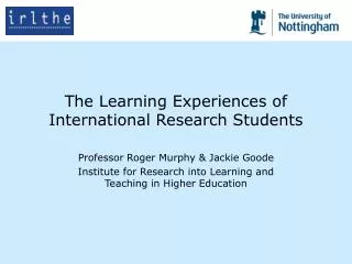 The Learning Experiences of International Research Students