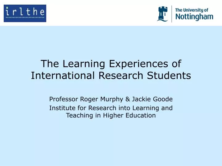 the learning experiences of international research students