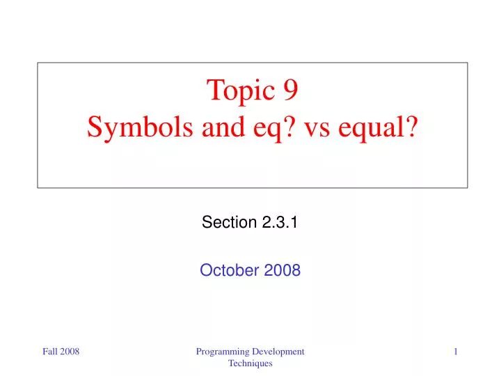 topic 9 symbols and eq vs equal