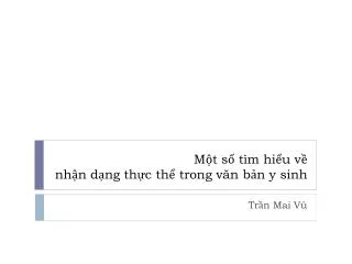 m t s t m hi u v nh n d ng th c th trong v n b n y sinh
