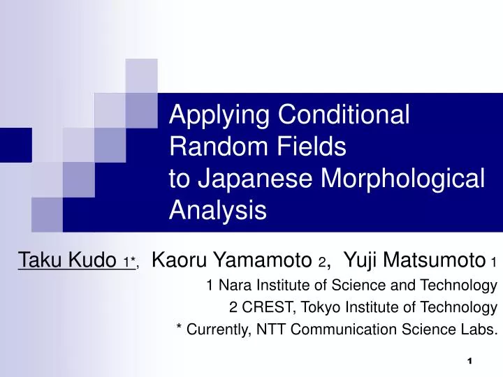 applying conditional random fields to japanese morphological analysis