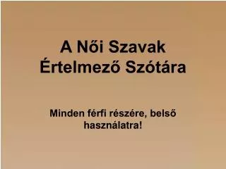 a n i szavak rtelmez sz t ra