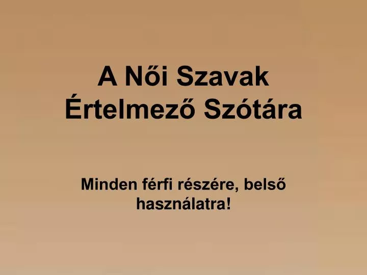 a n i szavak rtelmez sz t ra