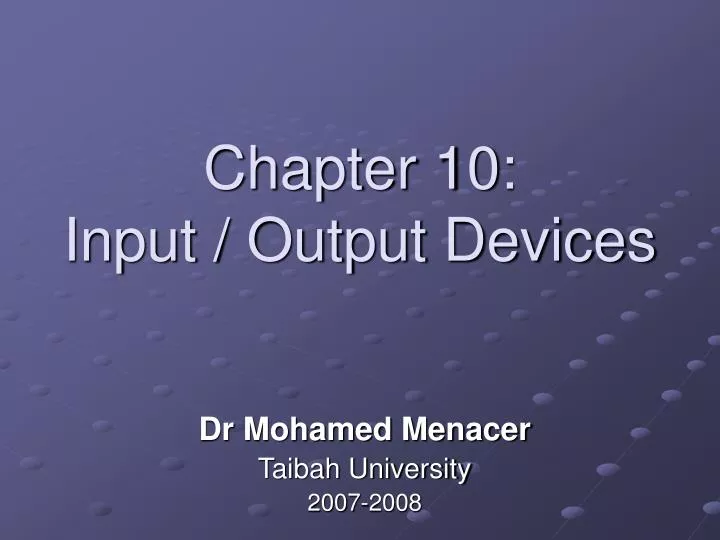 chapter 10 input output devices