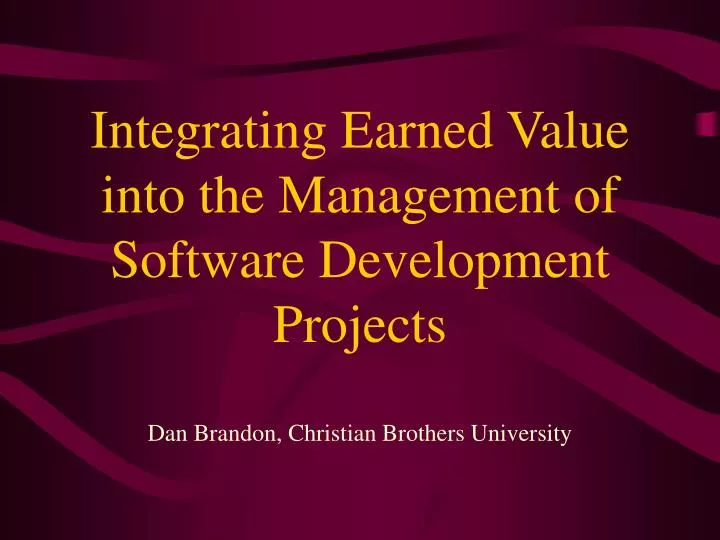 integrating earned value into the management of software development projects
