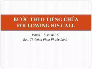 b c theo ti ng ch a following his call
