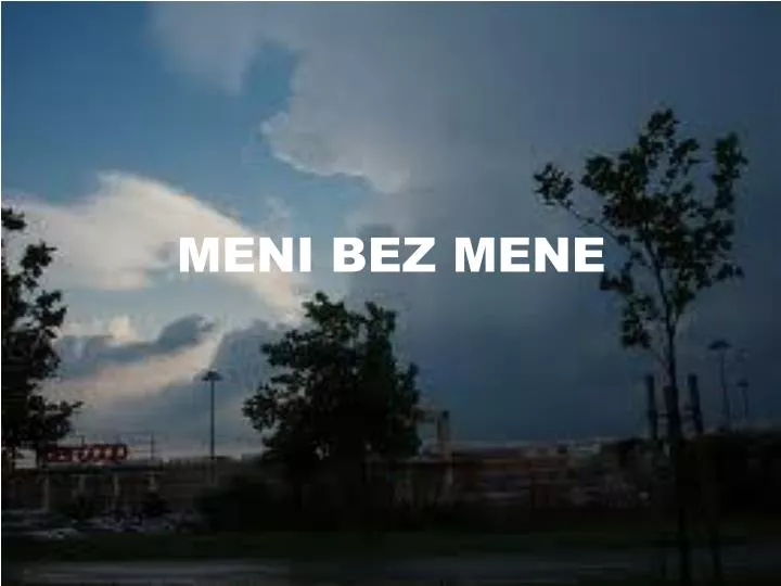 meni bez mene