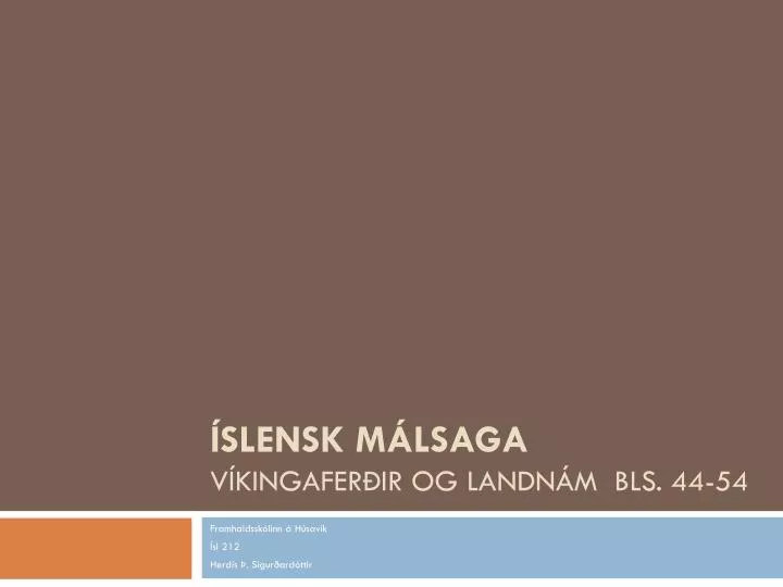 slensk m lsaga v kingafer ir og landn m bls 44 54