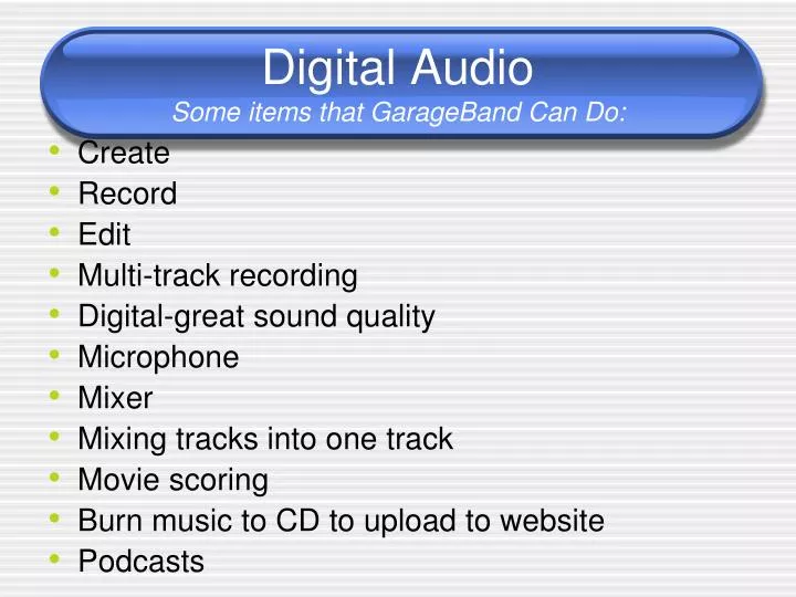 digital audio some items that garageband can do