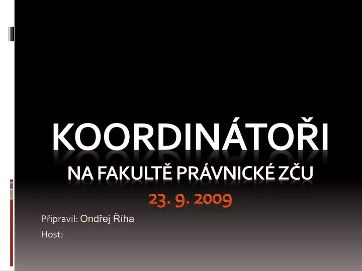 koordin to i na fakult pr vnick z u 23 9 2009