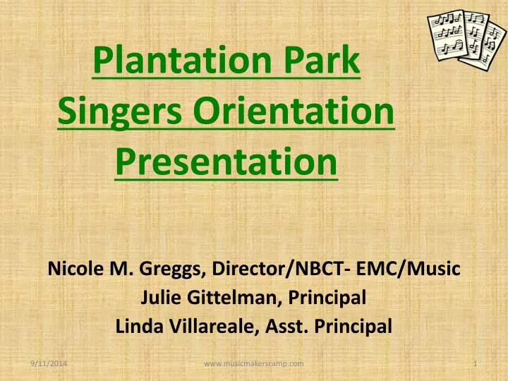 plantation park singers orientation presentation