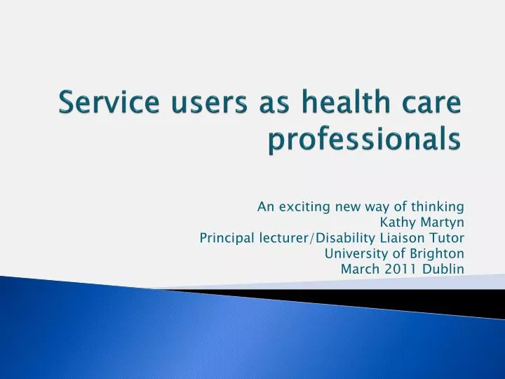 service users as health care professionals