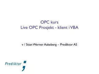 opc kurs live opc prosjekt klient i vba