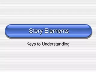 Story Elements