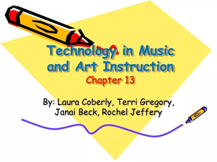 technology in music and art instruction chapter 13