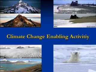 Climate Change Enabling Activitiy