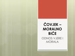 ovjek moralno bi e