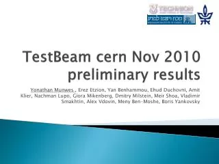 TestBeam cern Nov 2010 preliminary results